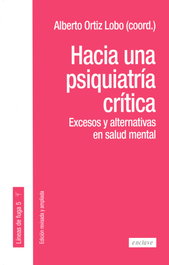 Hacia una psiquiatría crítica, Alberto Ortiz Lobo - ENCLAVE DE LIBROS