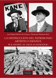 CATEDRA, LA DESTRUCCIÓN DEL PATRIMONIO ARTÍSTICO ESPAÑOL, Mª JOSé MARTíNEZ RUIZ/MERINO CáCERES, JOSé MIGUEL - CATEDRA