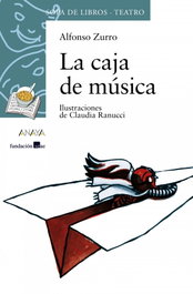 ANAYA La caja de música, Alfonso Zurro - Sopa de Libros