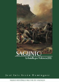 III.Sagunto.La batalla por valencia, José Luis Arcón Domínguez - SIMTAC