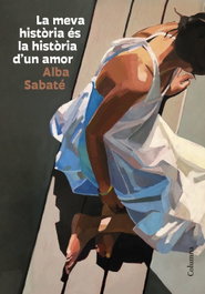 La meva història és la història d'un amor, Alba Sabaté - COLUMNA EDICIONS