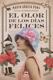 El olor de los días felices, Mar Gracia Pons - Maeva Ediciones