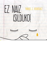 EZ NAIZ ¡SILDUKO!, Manuel J. Rodríguez - Ibaizabal