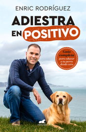 Adiestra en positivo, Enric Rodríguez - Vergara