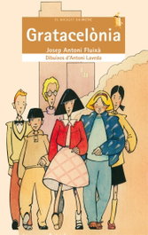 Gratacelònia, Josep Antoni Fluixa Vivas/Josep A. Fluixa - BROMERA EDICIONS
