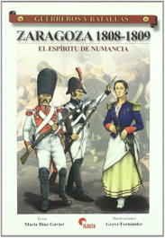 Zaragoza 1808-1809- Guer. Y Bat. 53, Mario Díaz Gavier - ALMENA