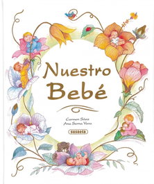 Nuestro bebé, Ana Serna-Vara; Carmen Sáez - SUSAETA EDICIONES