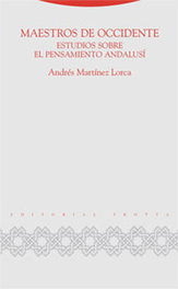 Maestros de occidente, Andres Martínez Lorca - TROTTA EDITORIAL