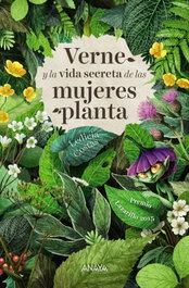 Verne y la vida secreta de las mujeres planta, Ledicia Costas - Anaya