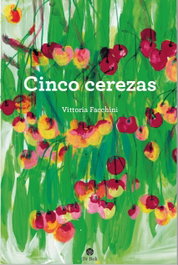 Cinco cerezas, Vittoria Facchini - DR. BUK