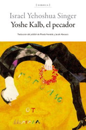 Yoshe Kalb, el pecador, Israel Yehoshua Singer - XORDICA