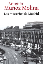 Los misterios de Madrid, Antonio Muñoz Molina - BOOKET