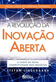 A revolução da inovação aberta, Stefan Lindegaard - EVORA