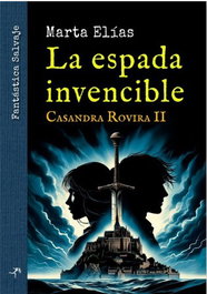 La espada invencible, Marta Elías - LIBROS DEL SALVAJE