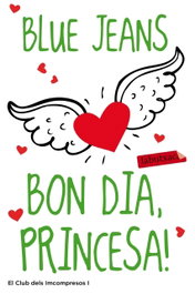 Bon dia, princesa!, Blue Jeans - LABUTXACA