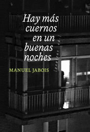 Hay más cuernos en un buenas noches, Manuel Jabois - PEPITAS DE CALABAZA