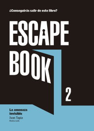 LUNWERG EDITORES ESCAPE BOOK 2: LA AMENAZA INVISIBLE, IVAN TAPIA - LUNWERG EDITORES