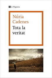 Tota la veritat, Núria Cadenes - LA MAGRANA