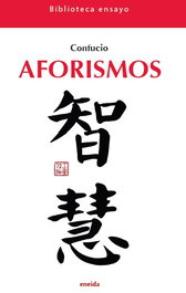 Aforismos, Confucio - ENEIDA