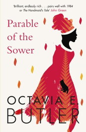 Parable of the Sower, Octavia E. Butler - HEADLINE PUBLISHING GROUP