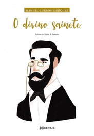 O divino sainete, Manuel Curros Enríquez - XERAIS