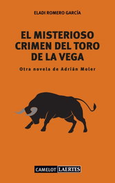 El misterioso crimen del toro de la vega, Eladi Romero García - LAERTES