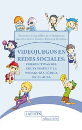 VIDEOJUEGOS EN REDES SOCIALES, IGNACIO REVUELTA DOMINGUEZ, FRANCISCO - LAERTES