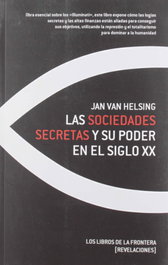 Las sociedades secretas y su poder en el siglo XX, Jan van Helsing - LIBROS DE LA FRONTERA