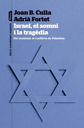 PORTIC, Israel, el somni i la tragèdia, Joan B. Culla - PORTIC