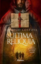 La última reliquia, Rodrigo Costoya - Pamies Editorial
