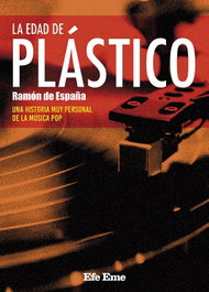 La edad de plástico, Ramón Renedo - EFE EME