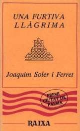 MOLL EDITORIAL, UNA FURTIVA LLAGRIMA, Joaquim Soler