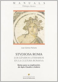 Studiosa Roma: los géneros literarios en la cultura romana, Joan Gómez Pallarès - UAB