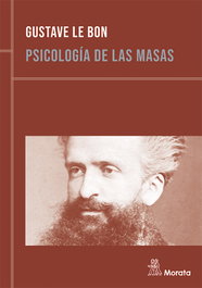 Psicología de las masas, Gustave Le Bon - Morata Editorial