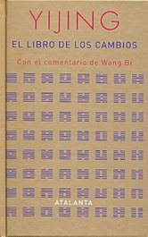 I Ching: El Libro de los Cambios, Jordi Vila - Atalanta Editorial