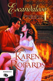 Escandaloso, Karen Robards - EDICIONES B