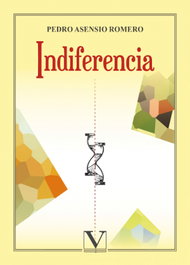 Indiferencia, Pedro Asensio Romero - VERBUM