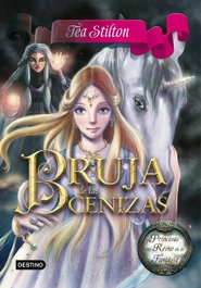 Bruja de las cenizas, Tea Stilton - DESTINO INFANTIL