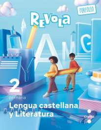 Lengua Castellana y Literatura. 2 Primaria. Revola, Pilar Menéndez - CRUILLA