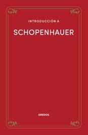 Introducción a Schopenhauer, Luis Fernando Moreno Claros - GREDOS, S.A.