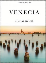 JONGLEZ, Venecia - El Atlas Secreto