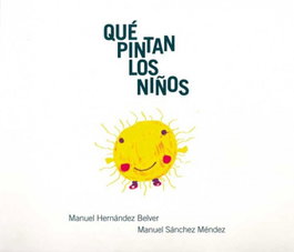 ENEIDA, Que pintan los niños, Manuel Belver; Manuel Sánchez Mendez - ENEIDA