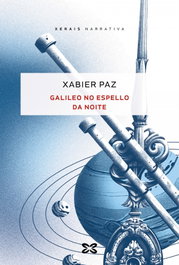 Galileo no espello da noite, Xabier Paz - XERAIS