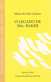 O Legado de Mrs. Baker, Maria do Vale Cartaxo - EDIÇOES COLIBRI