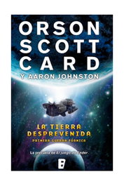 La tierra desprevenida. Primera guerra fórmica 1, Orson Scott Card - Penguin Random House Grupo Editorial, S.A.U.