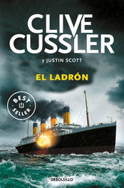 DEBOLSILLO, EL LADRÓN, Clive Cussler