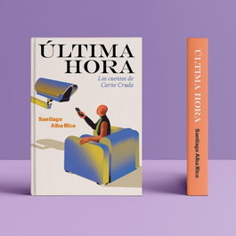 Ultimas hora los cuentos carne cruda, Alba Rico, Santiago - ARREBATO LIBROS