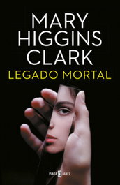 Legado mortal, Mary Higgins Clark - Plaza & Janés