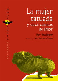 La mujer tatuada y otros cuentos de amor, Ray Bradbury - EKARE EUROPA