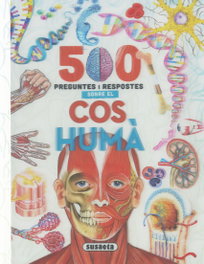 500 Preguntes i respostes sobre el cos humà, Susaeta, Equipo - SUSAETA EDICIONES
